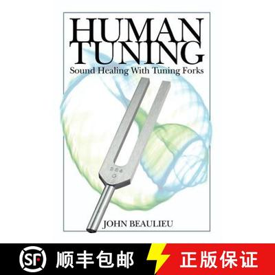 【3-4周达】Human Tuning Sound Healing with Tuning Forks [9780615358857]