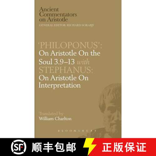 【3-4周达】精装 'Philoponus': On Aristotle On the Soul 3.9-13 with Stephanus: On Aristotle On Interpr... [9780715628980]