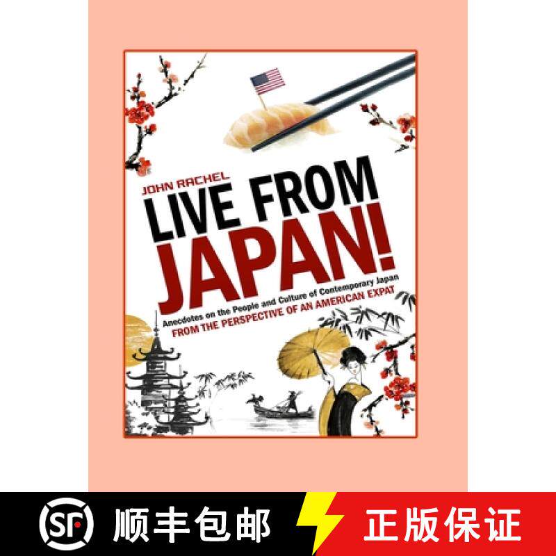 【3-4周达】Live From Japan!: Anecdotes on the People and Culture of Contemporary Japan from the Persp... [9781716419829]