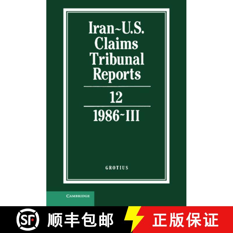 【3-4周达】Iran-U.S. Claims Tribunal Reports: Volume 12 [9780521464468]