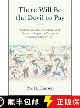 【3-4周达】There Will Be the Devil to Pay: Central Bankers, Uncertainty and Sensemaking in the Europe... [9781009505314]