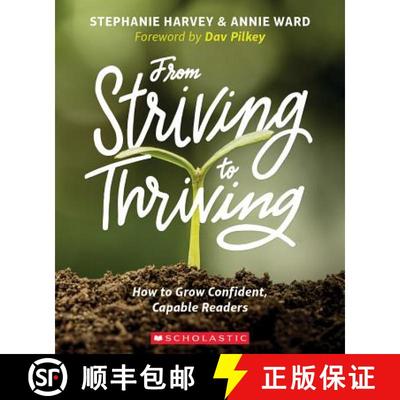 【3-4周达】From Striving to Thriving: How to Grow Confident, Capable Readers [9781338051964]