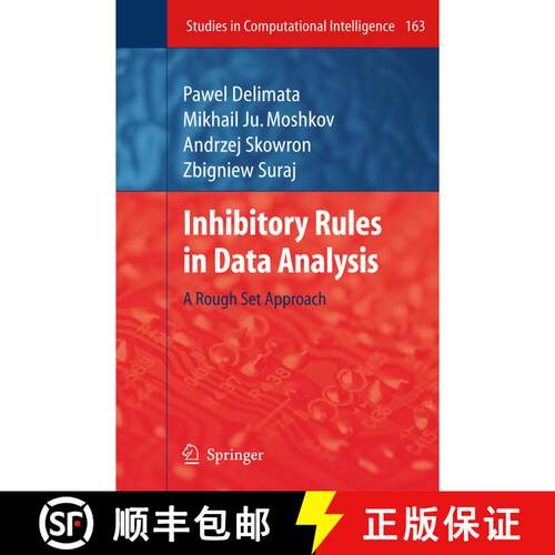 【3-4周达】精装 Inhibitory Rules in Data Analysis : A Rough Set Approach [9783540856375]