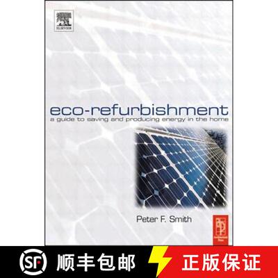 【3-4周达】Eco-Refurbishment: A Practical Guide to Creating an Energy Efficient Home [9780750659734]