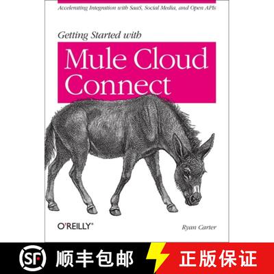 【3-4周达】Getting Started with Mule Cloud Connect: Accelerating Integration with Saas, Social Media,... [9781449331009]