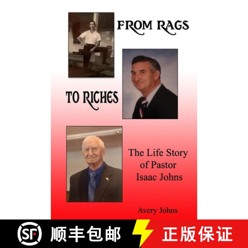 【2-3周达】From Rags to Riches: The Life Story of Pastor Isaac Johns [9781941039366]