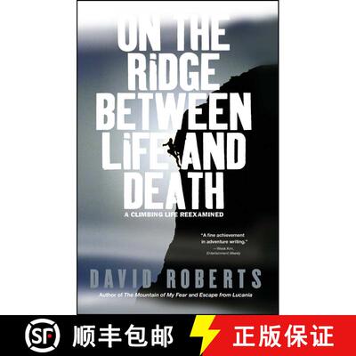 【3-4周达】On the Ridge Between Life and Death: A Climbing Life Reexamined [9780743255196]