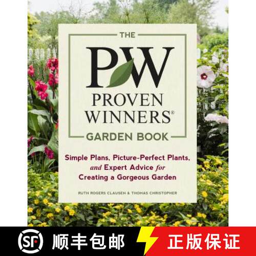 【3-4周达】Proven Winners Garden Book: Simple Plans, Picture-Perfect Plants and Expert Advice for Cre... [9781604697551]