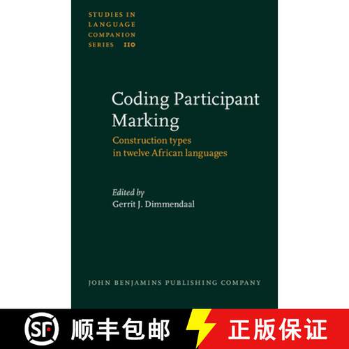 【3-4周达】精装 Coding Participant Marking: Construction types in twelve African languages (Studies i... [9789027205773]