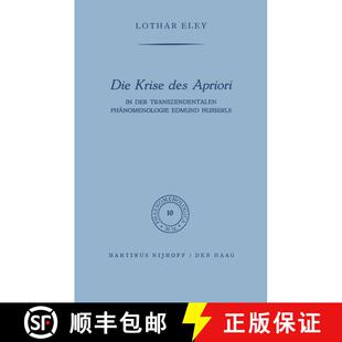 【3-4周达】精装 Die Krise des Apriori : In der Transzendentalen Phänomenologie Edmund Husserls [9789024702442]
