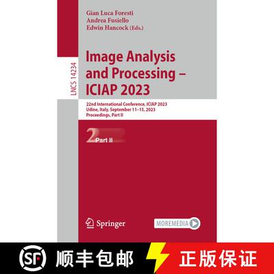 【3-4周达】Image Analysis and Processing - ICIAP 2023 : 22nd International Conference, ICIAP 2023, Ud... [9783031431524]