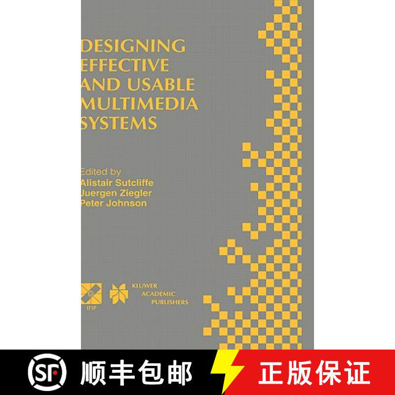 【3-4周达】Designing Effective and Usable Multimedia Systems: Proceedings of the IFIP Working Group 1... [9780412842702]