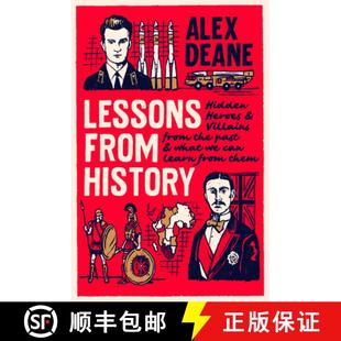 【3-4周达】Lessons from History: Hidden Heroes and Villains of the Past, and What We Can Learn from Them [9781785907104]
