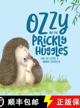 【3-4周达】Ozzy and the Prickly Huggles: A Delightful Picture Book about Inclusion, Friendship, Confi... [9789659297979]