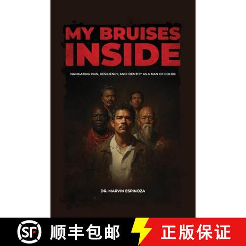 【3-4周达】My Bruises Inside, Navigating Pain, Resiliency, and Identity as a Man of Color [9798900014050]