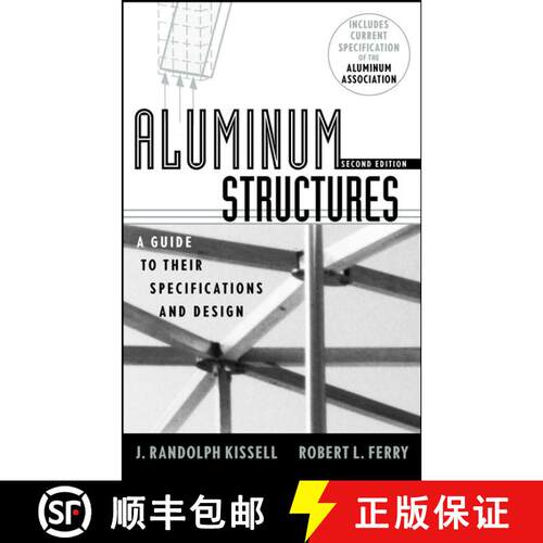 【3-4周达】精装 Aluminum Structures: A Guide To Their Specifications And Design, Second Edition [Wile... [9780471019657]