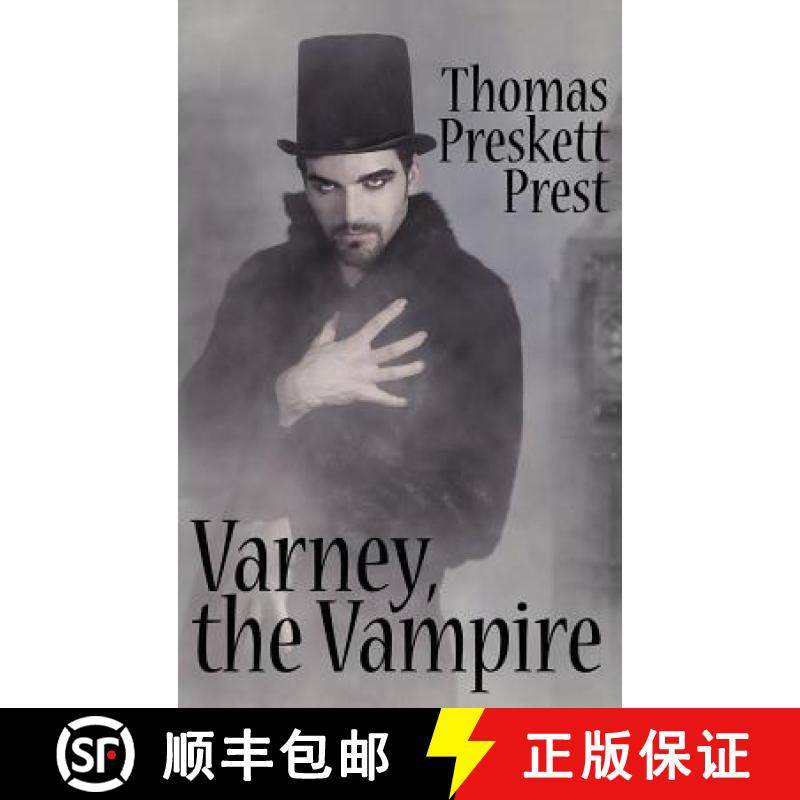 【3-4周达】Varney the Vampire, or, The Feast of Blood (One Volume Edition) [9781434433237]