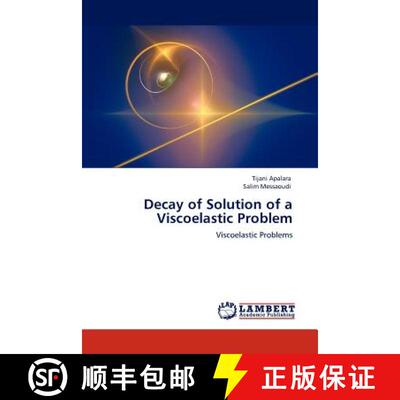 预订 Decay of Solution of a Viscoelastic Problem [9783845415314]