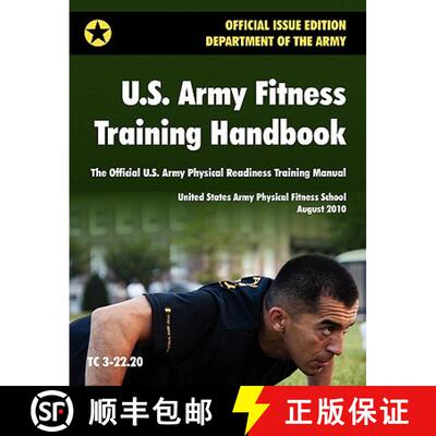 【3-4周达】U.S. Army Fitness Training Handbook: The Official U.S. Army Physical Readiness Training Ma... [9781907521324]