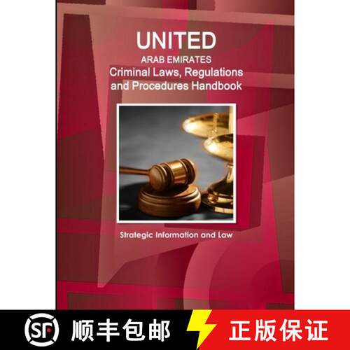 【3-4周达】United Arab Emirates Criminal Laws, Regulations and Procedures Handbook - Strategic Inform... [9781514508220]