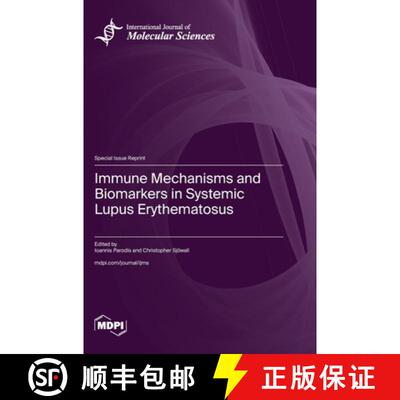 【3-4周达】精装 Immune Mechanisms and Biomarkers in Systemic Lupus Erythematosus [9783725825943]