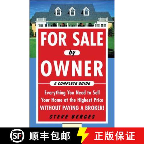 【3-4周达】For Sale by Owner: A Complete Guide: Everything You Need to Sell Your Home at the Highest ... [9780071458252]