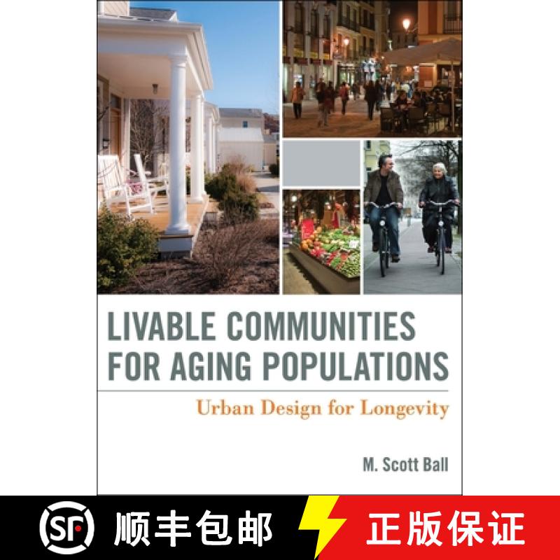 【3-4周达】Livable Communities For Aging Populations: Urban Design For Longevity [Wiley建筑] [9780470641927]
