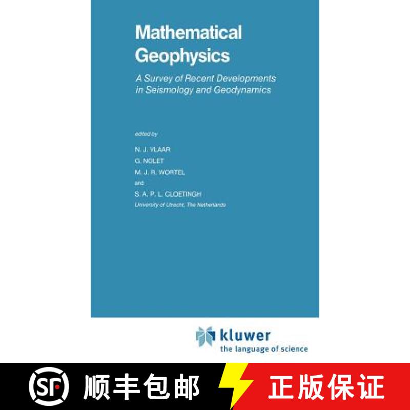 【3-4周达】Mathematical Geophysics : A Survey of Recent Developments in Seismology and Geodynamics [9789027726209]