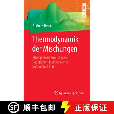【3-4周达】Thermodynamik Der Mischungen: Mischphasen, Grenzflachen, Reaktionen, Elektrochemie, AEusse... [9783662499238]
