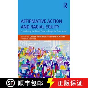 Racial Forge Equity and Affirmative Path Considering Ahead Fisher Action Case 4周达 9781138785366 the