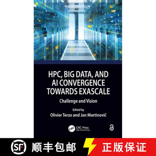【3-4周达】Hpc, Big Data, and AI Convergence Towards Exascale: Challenge and Vision [9781032009919]