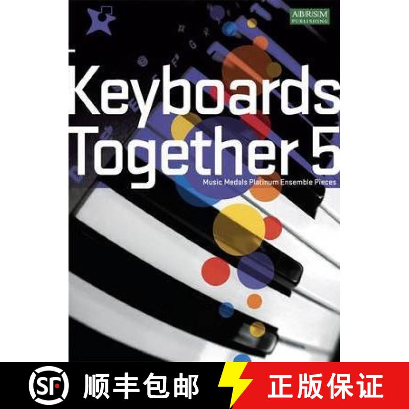 【4周达】Keyboards Together 5: Music Medals Platinum Keyboard Ensemble Pieces [9781860966989]