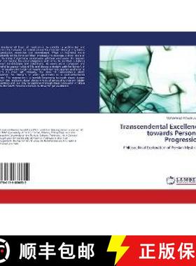 预订 Transcendental Excellence towards Personal Progression [9786139886852]