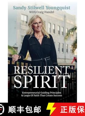【3-4周达】Resilient Spirit: Entrepreneurial Guiding Principles & Leaps Of Faith That Create Success [9781962796088]