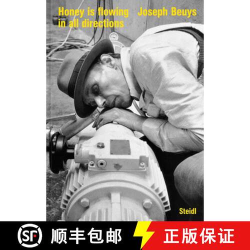 【3-4周达】精装 Joseph Beuys: Honey is flowing in all directions (2002) [9783958299153]