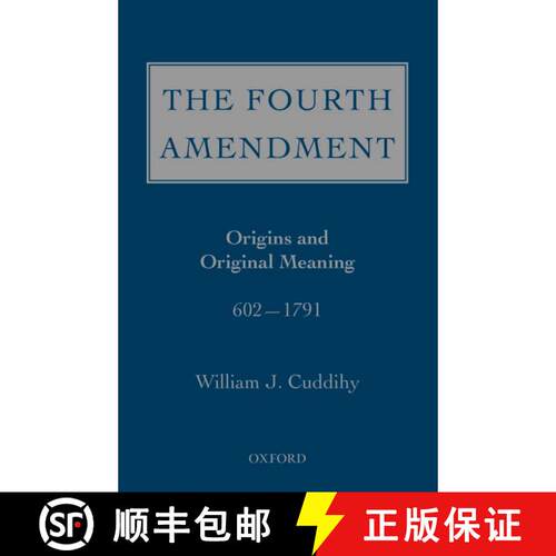 【3-4周达】精装 The Fourth Amendment: Origins and Original Meaning 602 - 1791 [9780195367195]