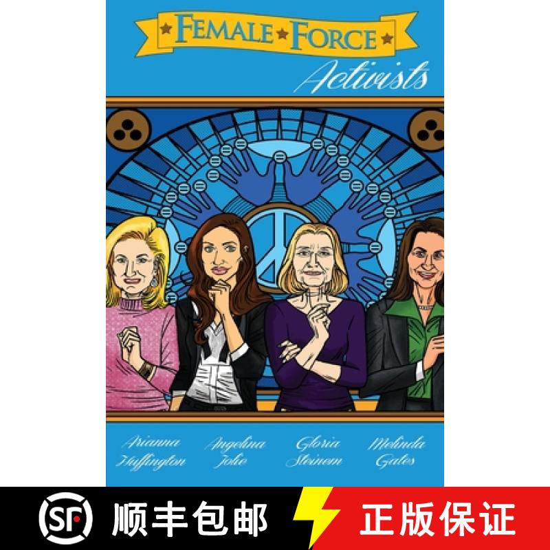 【3-4周达】Female Force: Activists: Gloria Steinem, Melinda Gates, Arianna Huffington and Angelina Jolie [9781954044746]