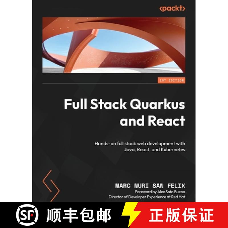 【4周达】Full Stack Quarkus and React: Hands-on full stack web development with Java, React, and Kube... [9781800562738]