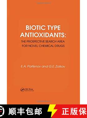 【3-4周达】精装 Biotic Type Antioxidants: the prospective search area for novel chemical drugs: The P... [9789067643085]