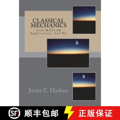 预订 Classical Mechanics: with MATLAB Applications [9781722299286]