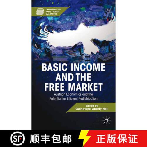 【3-4周达】Basic Income and the Free Market : Austrian Economics and the Potential for Efficient Redi... [9781349442614]