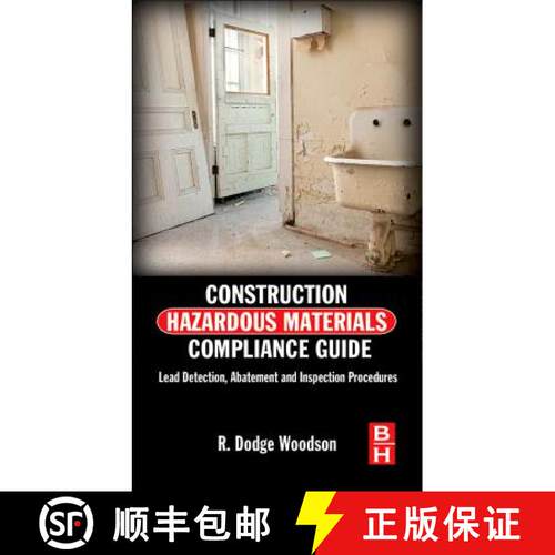 【3-4周达】精装 Construction Hazardous Materials Compliance Guide: Lead Detection, Abatement, and Ins... [9780124158382]