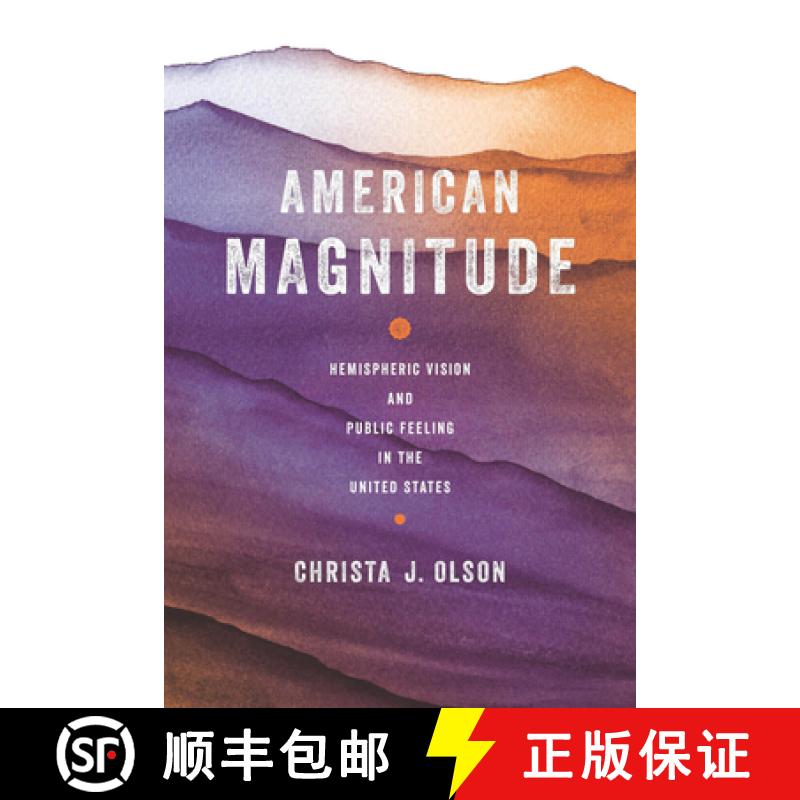 【3-4周达】American Magnitude: Hemispheric Vision and Public Feeling in the United States [9780814258118]