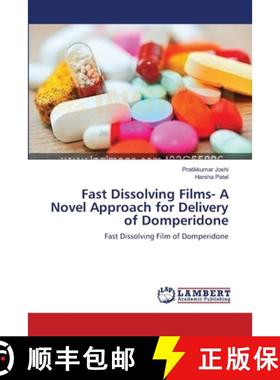 【3-4周达】Fast Dissolving Films- A Novel Approach for Delivery of Domperidone [9783659169847]