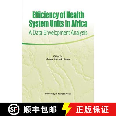 【3-4周达】Efficiency of Health System Units in Africa. A Data Envelopment Analysis [9789966792150]