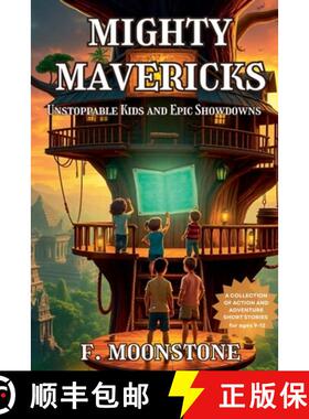 【3-4周达】MIGHTY  MAVERICKS UNSTOPPABLE KIDS AND EPIC SHOWDOWNS [9798230470397]