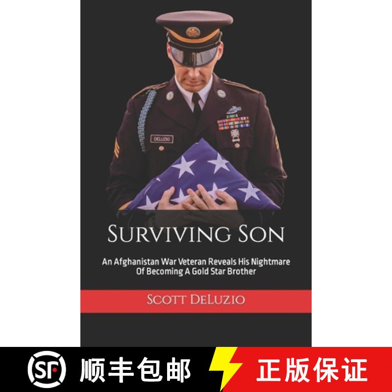 【2-3周达】Surviving Son: An Afghanistan War Veteran Reveals His Nightmare Of Becoming A Gold Star Br... [9780578977447]