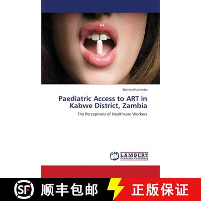 预订 Paediatric Access to ART in Kabwe District, Zambia [9783659132582]