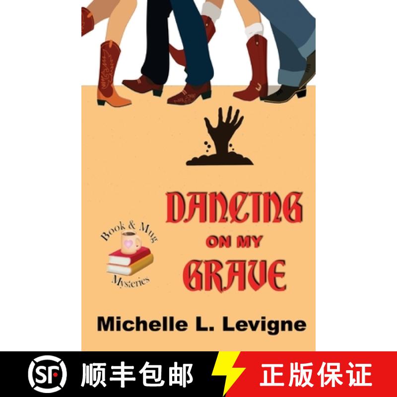 【3-4周达】Dancing on My Grave. Book & Mug Mysteries #2 [9781955838528]
