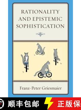 预订 Rationality and Epistemic Sophistication [9780739178065]